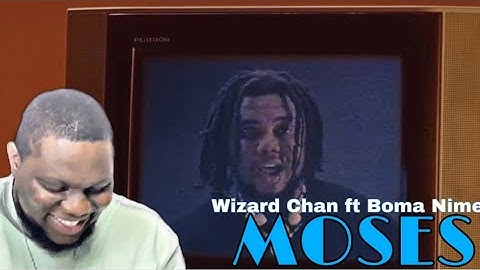 Did Wizard Chan ft Boma Nime add sugar to this song? 🔥🔥🤯 - Moses Reaction Video