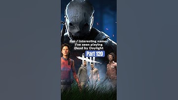 Part 120 | Which is your favorite?  #dbd #dbdmemes #dbdfunny #dbdusernames #deadbydaylight #dbdedits