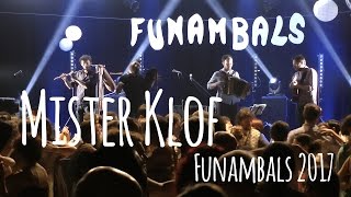 Mister Klof - Funambals 2017 - New Pneus - Lunchtime Boredom