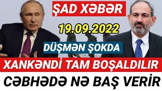 Əsas xəbərlər 19.09.2022 Xankəndi TAM BOŞALDILIR - Düşmən ŞOKDA