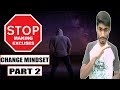Change Mindset Part 2 -  Stop Making Excuses | Secret Guru