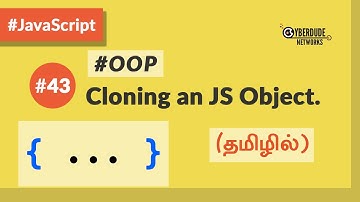 #43 - Cloning an JavaScript Object - (தமிழில்) (Tamil) | JavaScript Course