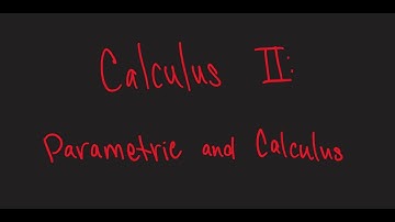 CALC II Practice Problems: Parametric and Calculus