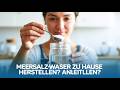 Meersalz-Wasser zu Hause herstellen? Anleitung &amp; Lifehack für 0,9% Salzlösung ✨