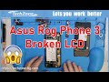 Repair SmartPhone - Asus Rog Phone 3 Broken Screen Replacement