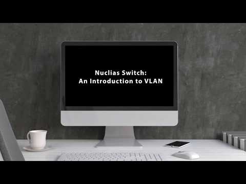 Nuclias Cloud Tutorial - An Introduction to VLAN