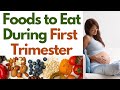 Foods to Eat in the First Trimester - What to Eat in the First Trimester - First Trimester Diet