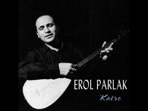 Erol Parlak - Senin Yazın Kışa Benzer [ 2003 Akkiraz Müzik ]