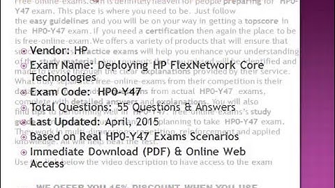 HP0-Y47 Deploying HP FlexNetwork Core Technologies