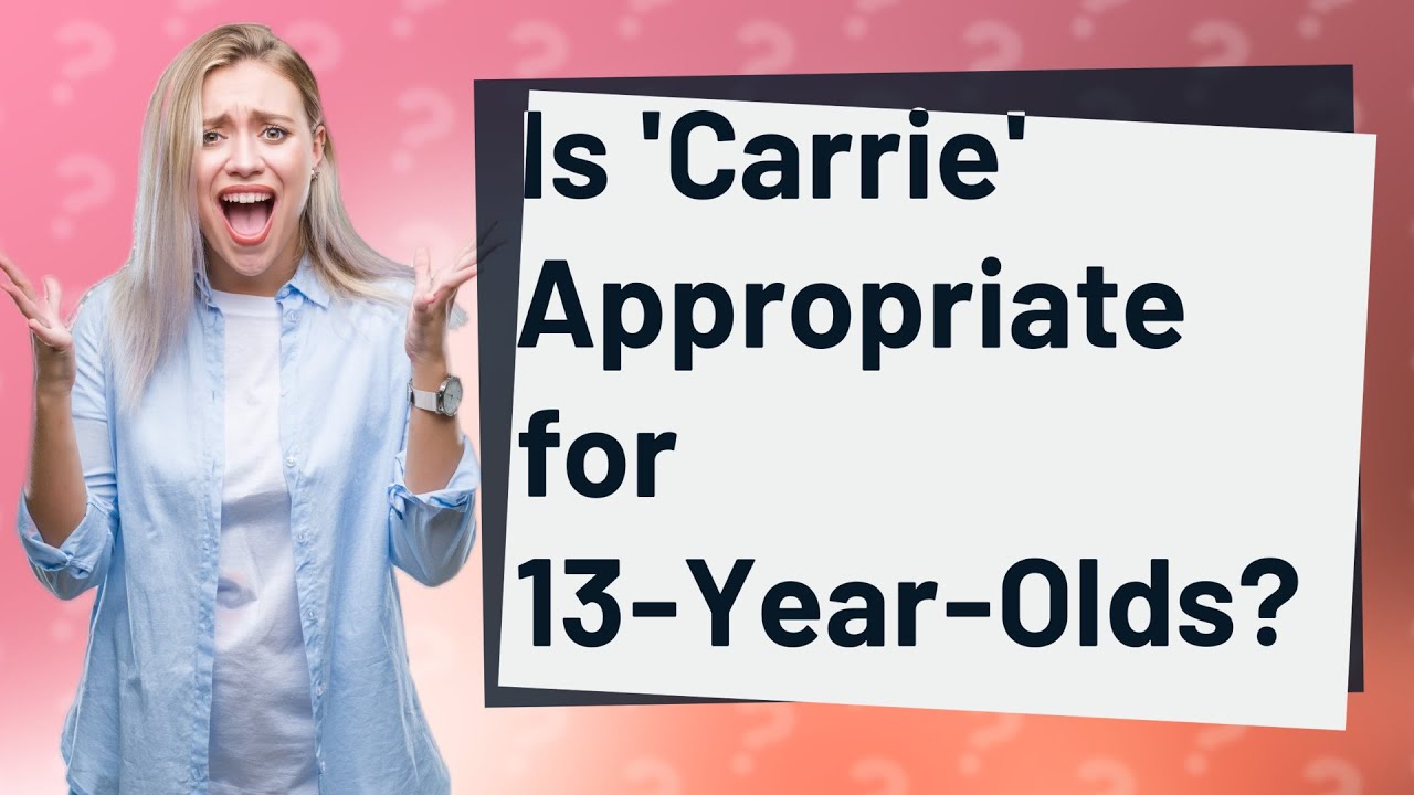 Can A 13 Year Old Read Carrie YouTube