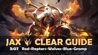 [Season 11.10] Jax Jungle Clear Guide | 3:06 Red-Raptors-Wolves-Blue-Gromp