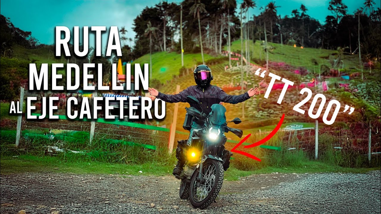 Medellin - Eje Cafetero en TT 200!