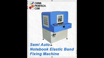 #chinaprintech Semi Auto Notebook Elastic Band Fixing Machine