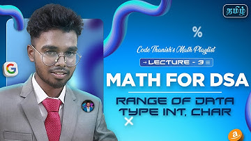 Ranges of Data Types ( Bytes ) - Tamil | Math - 3 | Code Thanish Dsa Sheet