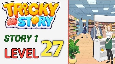 Moeilijk verhaal: verhaal 1 level 27 walkthrough