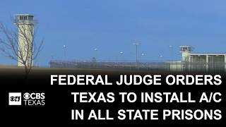 Federal judge orders Texas to install air conditioning in all state prisons by 2029 News