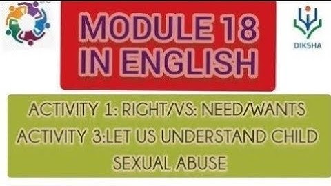 MODULE 18 ACTIVITY 1AND ACTIVITY 3 NISHTHA TRAINING IN DIKSHA PORTAL