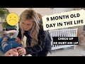 9 MONTH OLD DAY IN THE LIFE ROUTINE