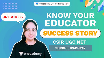 Know your Educator - Surbhi Upadhyay JRF AIR 35 | Unacademy CSIR UGC NET