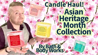 Candle Haul: Asian Heritage Month Collection by Bath and Body Works.