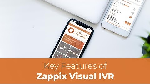 Key Features of Zappix Visual IVR