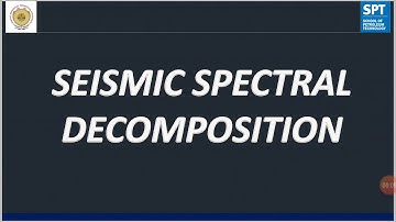 Seismic Spectral Decomposition