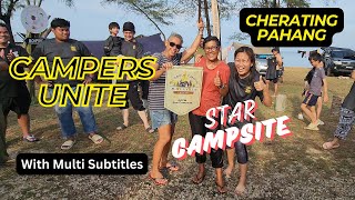 Star Campsite !!! Campers Unite Cherating Pahang, 12th Gathering AACM Camp Meat 海边露营地