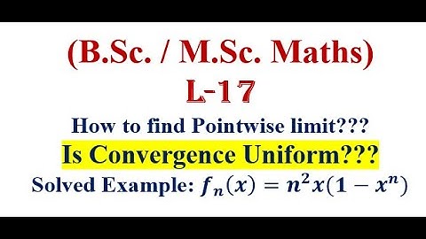Solved Question on Uniform convergence of sequence of functions | Divergent Sequence of functions