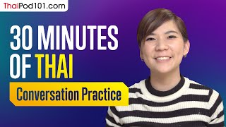 30 Minutes of Thai Conversation Practice  Improve Speaking Skills