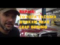 Replace Broken Rear Leaf Spring - Toyota Tacoma