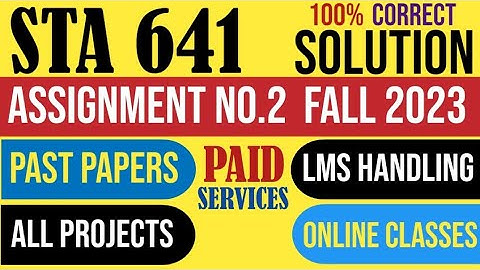 STA641 Assignment 2 Fall 2023 Solution|STA 641|Assignment|SPSS|String/Numeric|pie chart|chart|pie|vu