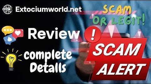 Extociumworld Review – Extociumworld.net Scam or Safe?