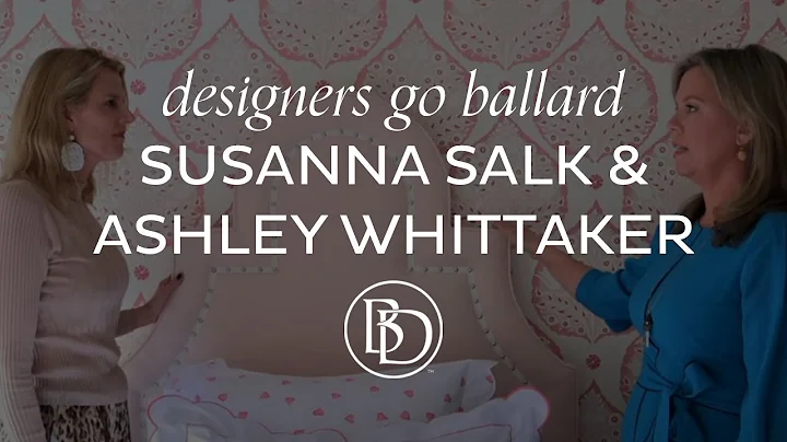 Designers Go Ballard: Susanna Salk and Ashley Whit...