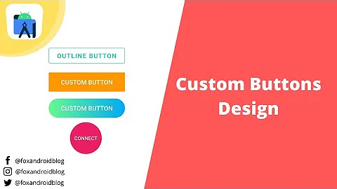 Custom Button Designs - Android Studio Tutorial ||  Android Custom Buttons || 2021 || FoxAndroid
