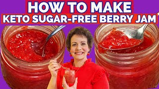 Keto Sugar-Free Berry Jam Recipe - Easy to Make, 4 Ingredients