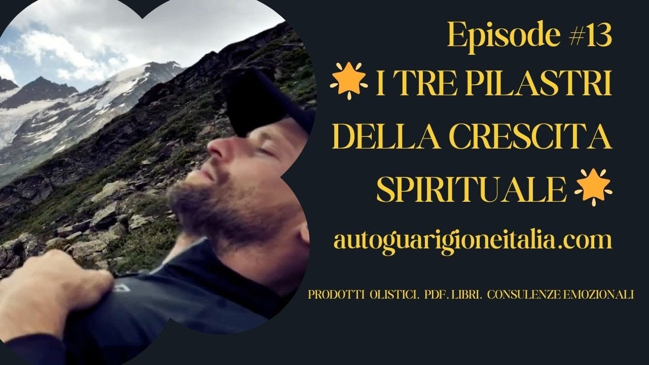 🌟 I TRE PILASTRI DELLA CRESCITA SPIRITUALE 🌟 - YouTube