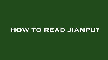 How to read jianpu?