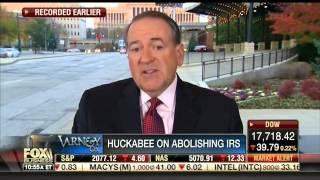 Huckabee: Abolish the IRS with the FairTax