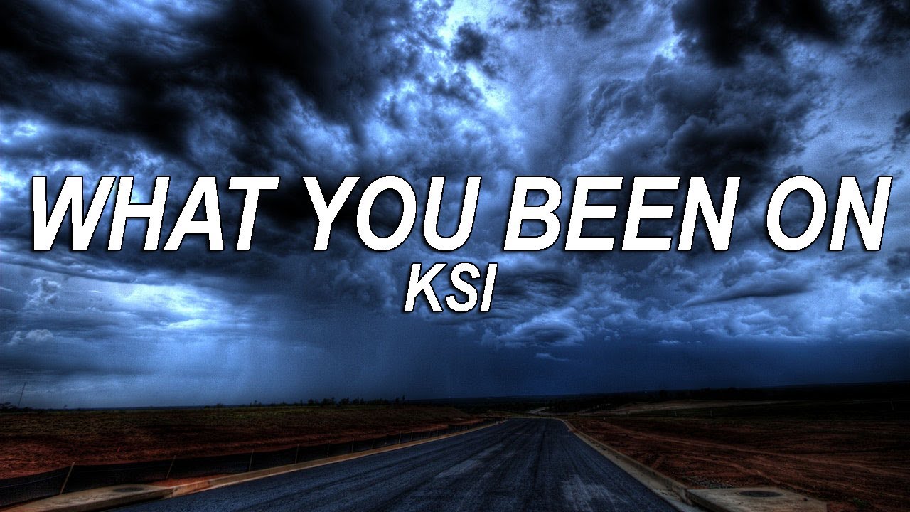 KSI - What You Been On (Lyrics) | @pinkskylyrics