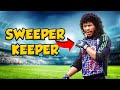 What is a sweeper keeper  history of the modern goalkeeper