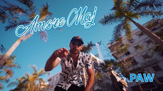 PAW  -  AMORE MAJ  (Official Video) 2024
