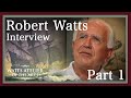 Robert Watts Interview