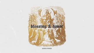 Blessing & Honor | Full Album | Jesus Image by Jesus Image 13,875 views 3 months ago 25 minutes