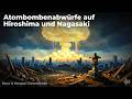 Atombombenabwürfe auf Hiroshima und Nagasaki | Kurz & Knapp: Geschichte