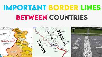 Important border Lines between countries | Border Lines World | World Analysis |