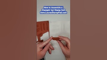 How To Assemble Your Stampin