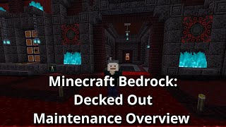 Minecraft Bedrock: Decked Out Maintenance Overview
