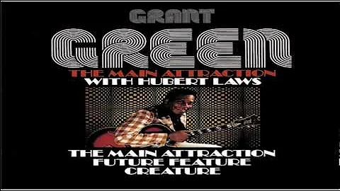 Grant Green & Hubert Laws Main Attraction 1976