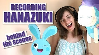 Recording Session for Hanazuki! - Kiazukis Voice Actor