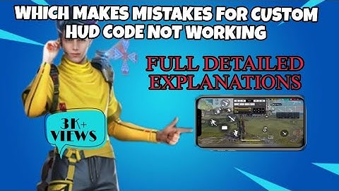 WHICH MAKES MISTAKES FOR CUSTOME HUD CODE NOT WORKING || FREE FIRE MAX